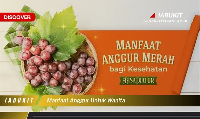 manfaat anggur untuk wanita