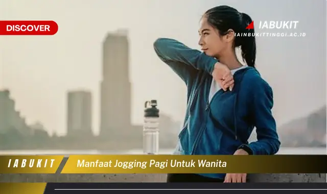 manfaat jogging pagi untuk wanita