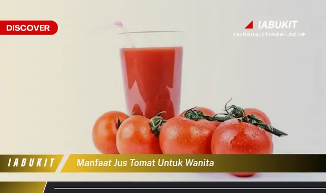 manfaat jus tomat untuk wanita