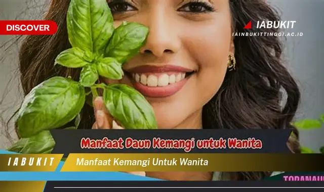 manfaat kemangi untuk wanita