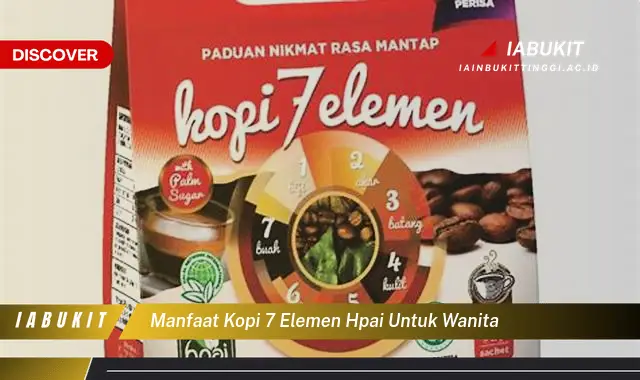 manfaat kopi 7 elemen hpai untuk wanita