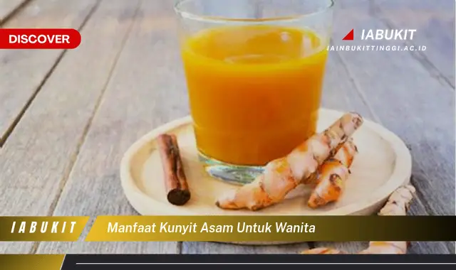 manfaat kunyit asam untuk wanita