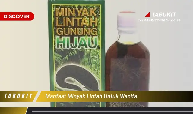 manfaat minyak lintah untuk wanita