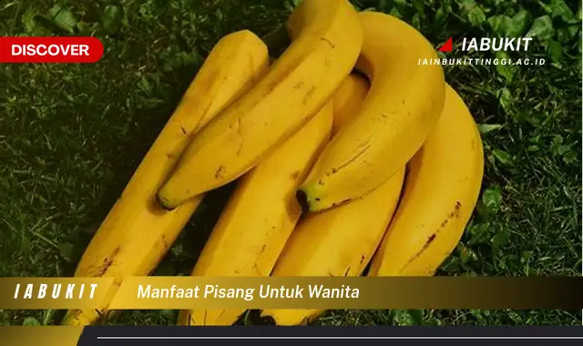 manfaat pisang untuk wanita