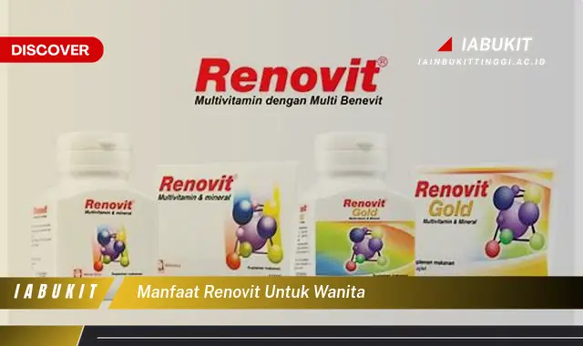 manfaat renovit untuk wanita