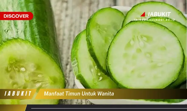 manfaat timun untuk wanita
