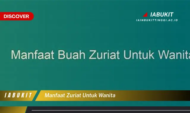 manfaat zuriat untuk wanita manfaat zuriat untuk wanita