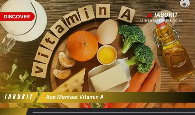 apa manfaat vitamin a