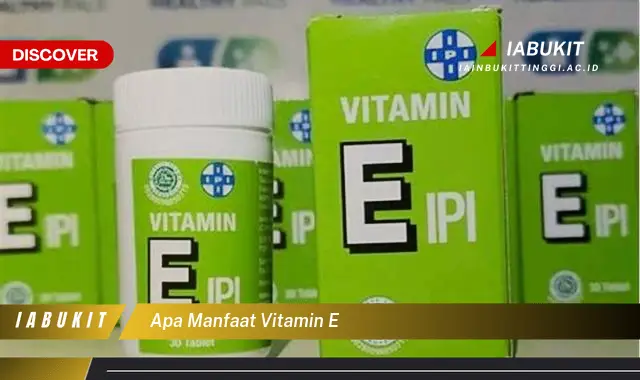 apa manfaat vitamin e