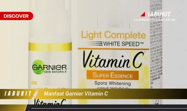 manfaat garnier vitamin c