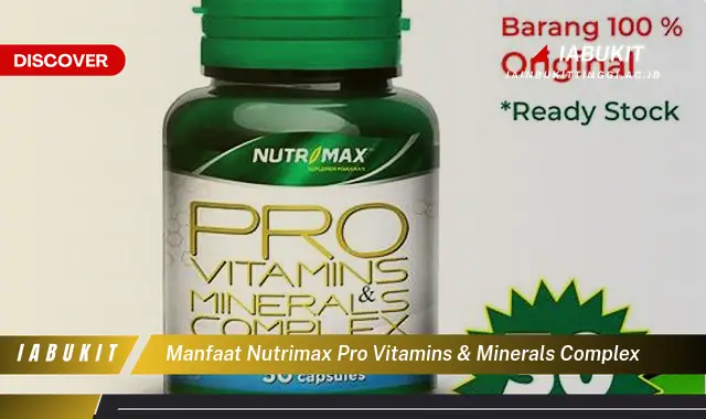 manfaat nutrimax pro vitamins & minerals complex