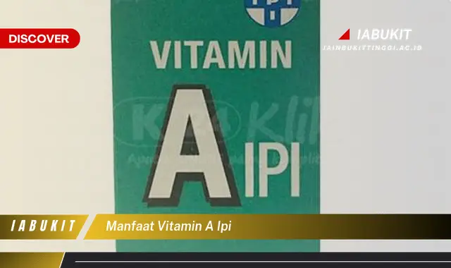 manfaat vitamin a ipi