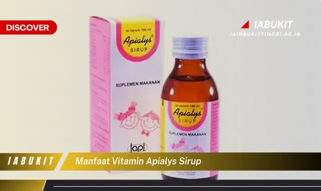 manfaat vitamin apialys sirup