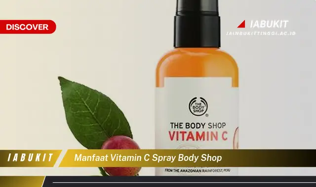 manfaat vitamin c spray body shop