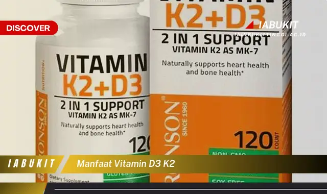 manfaat vitamin d3 k2