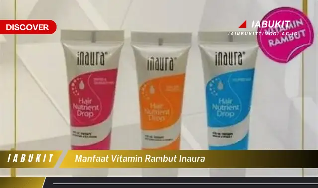 manfaat vitamin rambut inaura