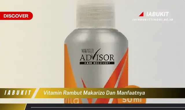 vitamin rambut makarizo dan manfaatnya