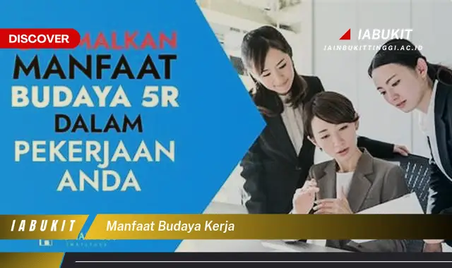 manfaat budaya kerja