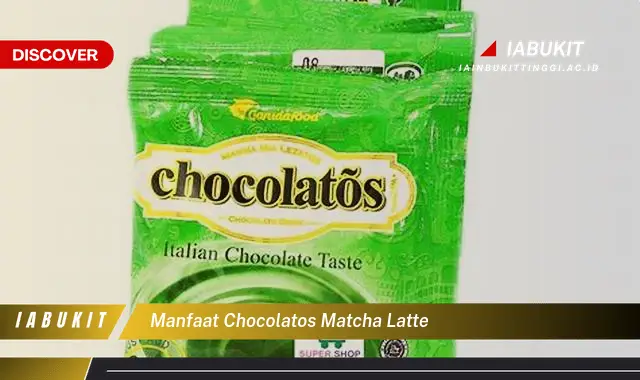 manfaat chocolatos matcha latte