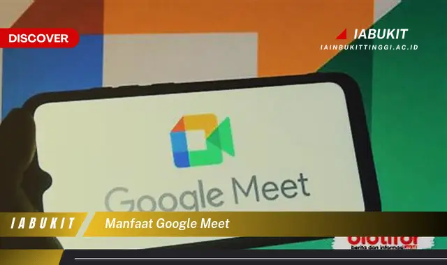 manfaat google meet