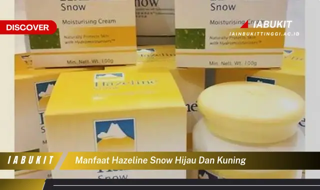 manfaat hazeline snow hijau dan kuning