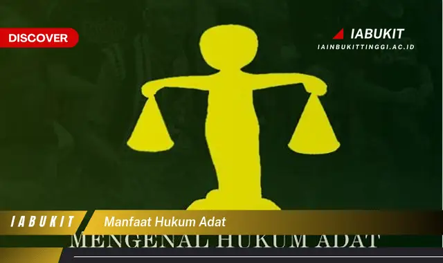 manfaat hukum adat