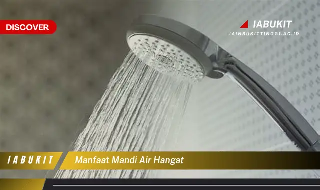 manfaat mandi air hangat