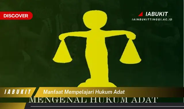 manfaat mempelajari hukum adat