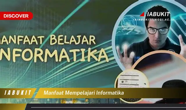 manfaat mempelajari informatika