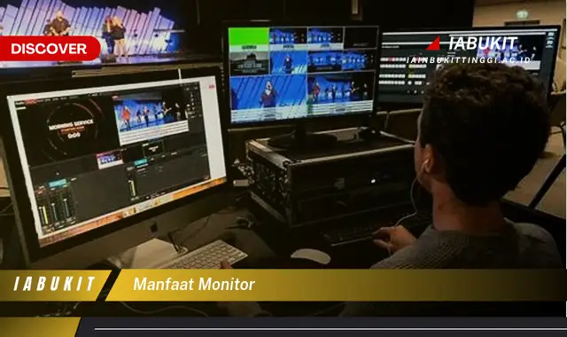 manfaat monitor manfaat monitor