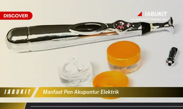 manfaat pen akupuntur elektrik