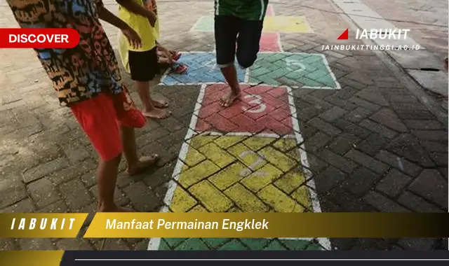 manfaat permainan engklek