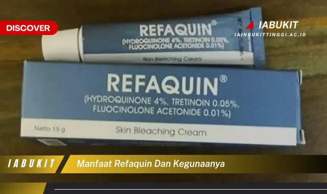 manfaat refaquin dan kegunaanya