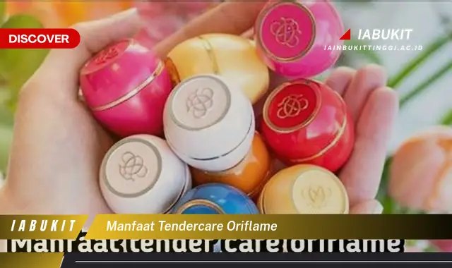 manfaat tendercare oriflame