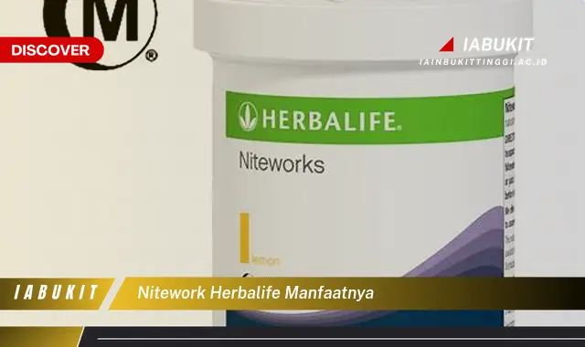 nitework herbalife manfaatnya