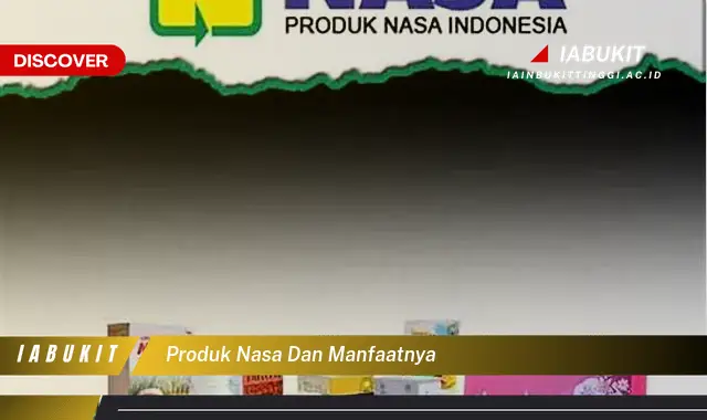 produk nasa dan manfaatnya