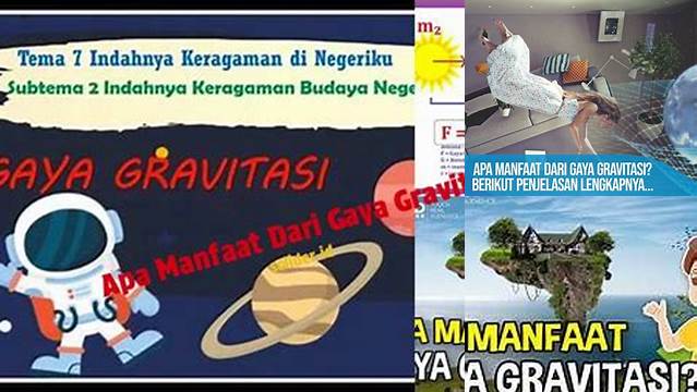 Temukan Berbagai Manfaat Gaya Gravitasi yang Jarang Diketahui