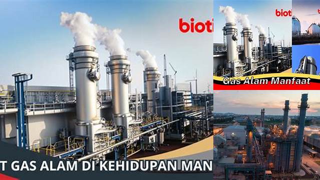 Temukan 10 Manfaat Gas Alam yang Jarang Diketahui