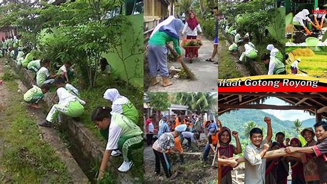 Temukan 8 Manfaat Gotong Royong Bagi Masyarakat yang Jarang Diketahui