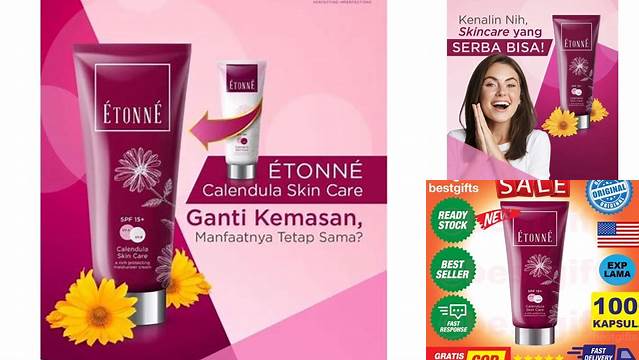 Temukan 8 Manfaat Etone Calendula Skin Care yang Jarang Diketahui Anda Perlu Tahu