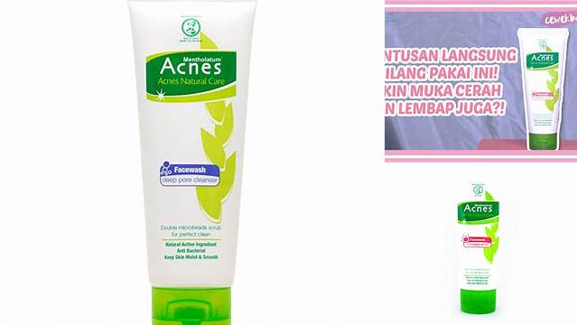 Temukan 7 Manfaat Acnes Facewash Complete White yang Jarang Diketahui
