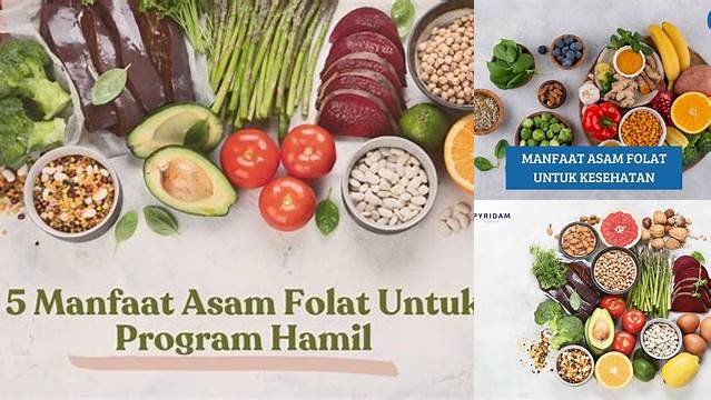 Manfaat Asam Folat: 7 Khasiat yang Jarang Diketahui