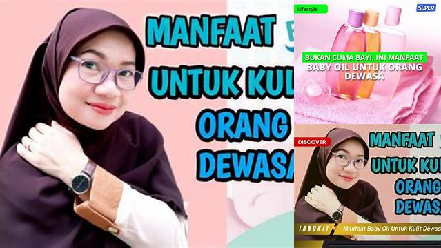 Temukan 8 Manfaat Baby Oil untuk Kulit Dewasa yang Jarang Diketahui