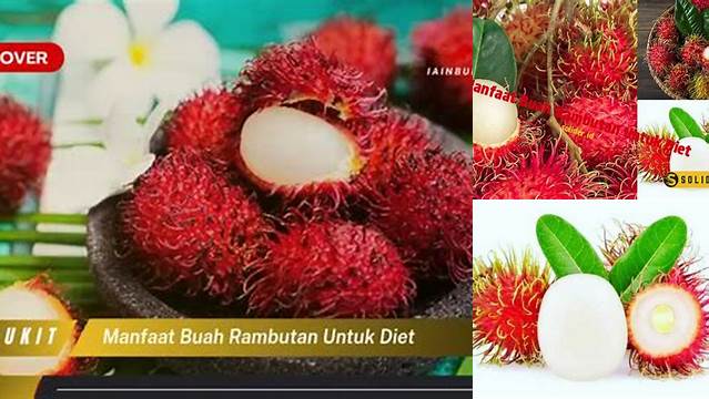 Temukan 6 Manfaat Buah Rambutan untuk Diet yang Jarang Diketahui