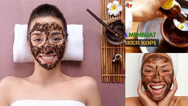 Temukan Manfaat Masker Wajah Kopi Organik yang Jarang Diketahui