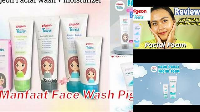 Manfaat Face Wash Pigeon yang Wajib Kamu Tahu