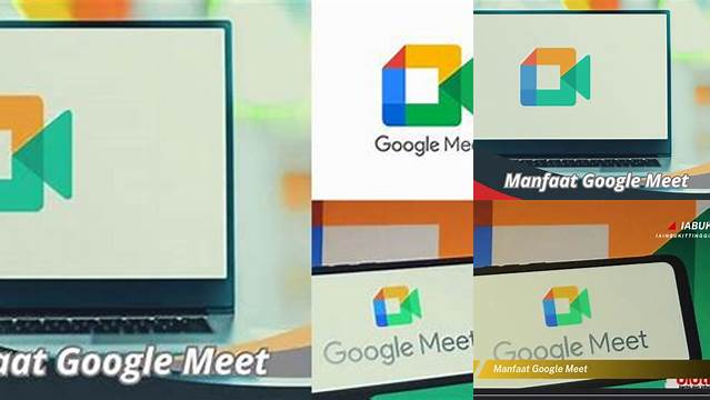 Manfaat Google Meet yang Jarang Diketahui, Wajib Diketahui!