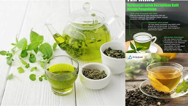 8 Manfaat Green Tea yang Jarang Diketahui