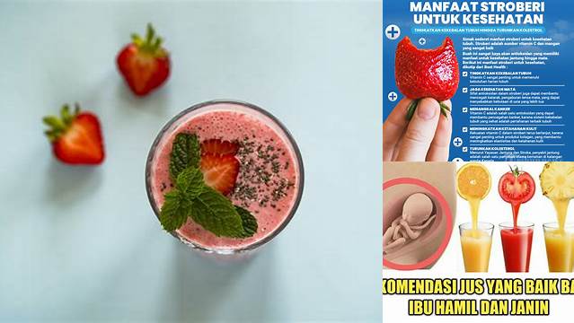 Unveil the 9 Benefits of Strawberry Juice for Pregnant Women That Will Amaze You