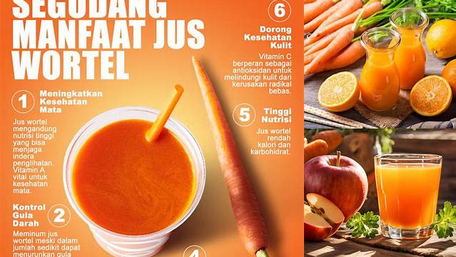 Manfaat Langka Jus Wortel Jeruk yang Jarang Diketahui